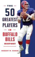 The 50 Greatest Players in Green Bay Packers History: Cohen, Robert W.:  9781493049486: : Books