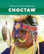 Choctaw di Ada Quinlivan edito da PowerKids Press