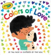 Colors of Love di Tina Gallo edito da Simon Spotlight