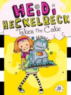 Heidi Heckelbeck Takes the Cake di Wanda Coven edito da LITTLE SIMON