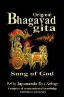 BHAGAVAD GITA SONG OF GOD: SONG OF GOD di SRILA JAPANAN ACBSP edito da LIGHTNING SOURCE UK LTD