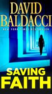 Saving Faith di David Baldacci edito da Grand Central Publishing