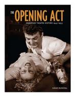 Opening Act di Susan McNicoll edito da Ronsdale Press