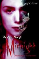The Right Side Of Midnight di Gary S. Cooper edito da Aventine Press