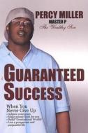 Guaranteed Success di Percy Miller edito da URBAN BOOKS