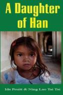 A Daughter of Han: The Autobiography of a Chinese Working Woman di Ida Pruitt, Ning Lao Tai Tai edito da Lushena Books