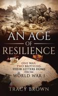 An Age of Resilience di Tracy Brown edito da Tracy Brown