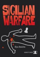 Sicilian Warfare di Ilya Smirin edito da QUALITY CHESS
