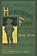 Adventures Of Huckleberry Finn (tom Sawyer's Comrade) di Twain Mark Twain edito da Benediction Books