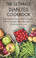 THE ULTIMATE DIABETES  COOKBOOK di Tim Hutchinson edito da Charlie Creative Lab