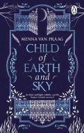Child Of Earth & Sky di Menna van Praag edito da Transworld Publishers Ltd
