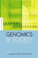 Genomics and Society: Legal, Ethical and Social Dimensions edito da Earthscan Publications