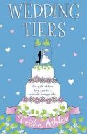 Wedding Tiers di Trisha Ashley edito da HarperCollins Publishers