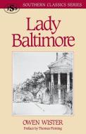 Lady Baltimore di Owen Wister edito da J. S. Sanders and Company