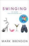 Swinging di Mark Brendon edito da HarperCollins Publishers