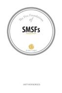 The Five Foundations of SMSFs di Matthew Burgess edito da LIGHTNING SOURCE INC