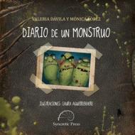 Diario de Un Monstruo di Valeria Davila, Monica Lopez edito da SYNCRETIC PR