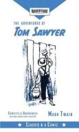 The Adventures of Tom Sawyer (Adventure Classics) di Mark Twain edito da Wonder Mill Cosmos