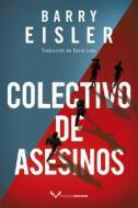 Colectivo De Asesinos di Barry Eisler edito da Amazon Publishing