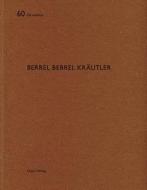 Berrel Berrel Kräutler di Hubertus Adam edito da Quart Verlag Luzern