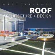 Masterpieces: Roof Architecture + Design di Manuela Roth edito da Braun Publishing AG
