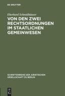 Von den zwei Rechtsordnungen im staatlichen Gemeinwesen di Eberhard Schmidhaeuser edito da De Gruyter