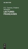 Lectures françaises di P. L. Laurens, Fréderic Hérmann edito da De Gruyter