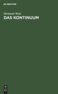 Das Kontinuum di Hermann Weyl edito da De Gruyter
