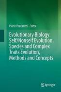 Evolutionary Biology: Self/Nonself Evolution, Species and Complex Traits Evolution, Methods and Concepts edito da Springer International Publishing