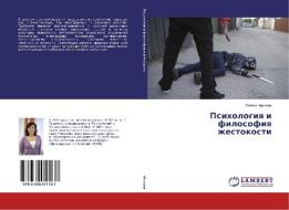 Psihologiya i filosofiya zhestokosti di Galina Chernova edito da LAP Lambert Academic Publishing