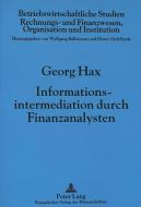 Informationsintermediation durch Finanzanalysten di Georg Hax edito da Lang, Peter GmbH