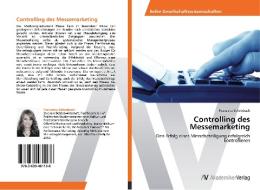 Controlling des Messemarketing di Franziska Schönbach edito da AV Akademikerverlag
