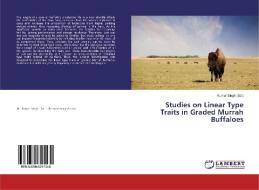 Studies on Linear Type Traits in Graded Murrah Buffaloes edito da LAP Lambert Academic Publishing