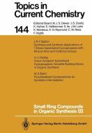 Small Ring Compounds in Organic Synthesis III edito da Springer Berlin Heidelberg