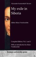 My exile in Siberia di Alexander Herzen edito da Bremen University Press
