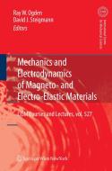 Mechanics and Electrodynamics of Magneto- and Electro-elastic Materials edito da Springer Vienna