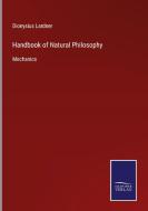 Handbook of Natural Philosophy di Dionysius Lardner edito da Salzwasser-Verlag