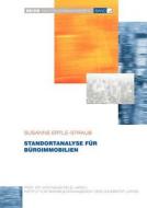 Standortanalyse für Büroimmobilien di Susanne Ertle-Straub edito da Books on Demand