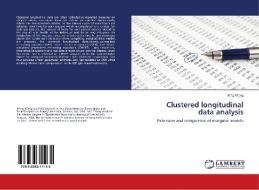 Clustered longitudinal data analysis di Ming Wang edito da LAP Lambert Academic Publishing