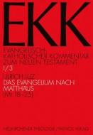 Evangelisch-Katholischer Kommentar zum Neuen Testament (EKK) / Das Evangelium nach Matthäus di Ulrich Luz edito da Patmos-Verlag