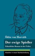 Der ewige Spießer di Ödön Von Horváth edito da Henricus - Klassiker in neuer Rechtschreibung