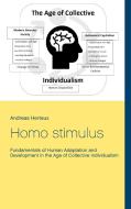 Homo stimulus di Andreas Herteux edito da Erich von Werner Verlag