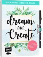 Dein Handlettering-Block - Dream. Love. Create. Mit original Tombow ABT Dual Brush Pen edito da Edition Michael Fischer