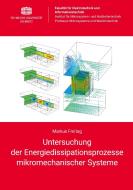 Untersuchung der Energiedissipationsprozesse mikromechanischer Systeme di Markus Freitag edito da readbox publishing GmbH