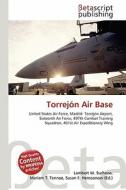 Torrejon Air Base edito da Betascript Publishing