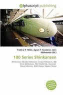 100 Series Shinkansen edito da Vdm Publishing House