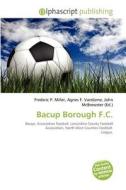 Bacup Borough F.c. edito da Alphascript Publishing