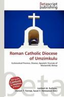 Roman Catholic Diocese of Umzimkulu edito da Betascript Publishing