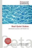 Real Quiet Stakes edito da Betascript Publishing