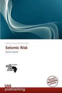 Seismic Risk edito da Utilpublishing